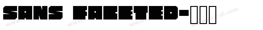 Sans Faceted字体转换 Sans Faceted字体转换